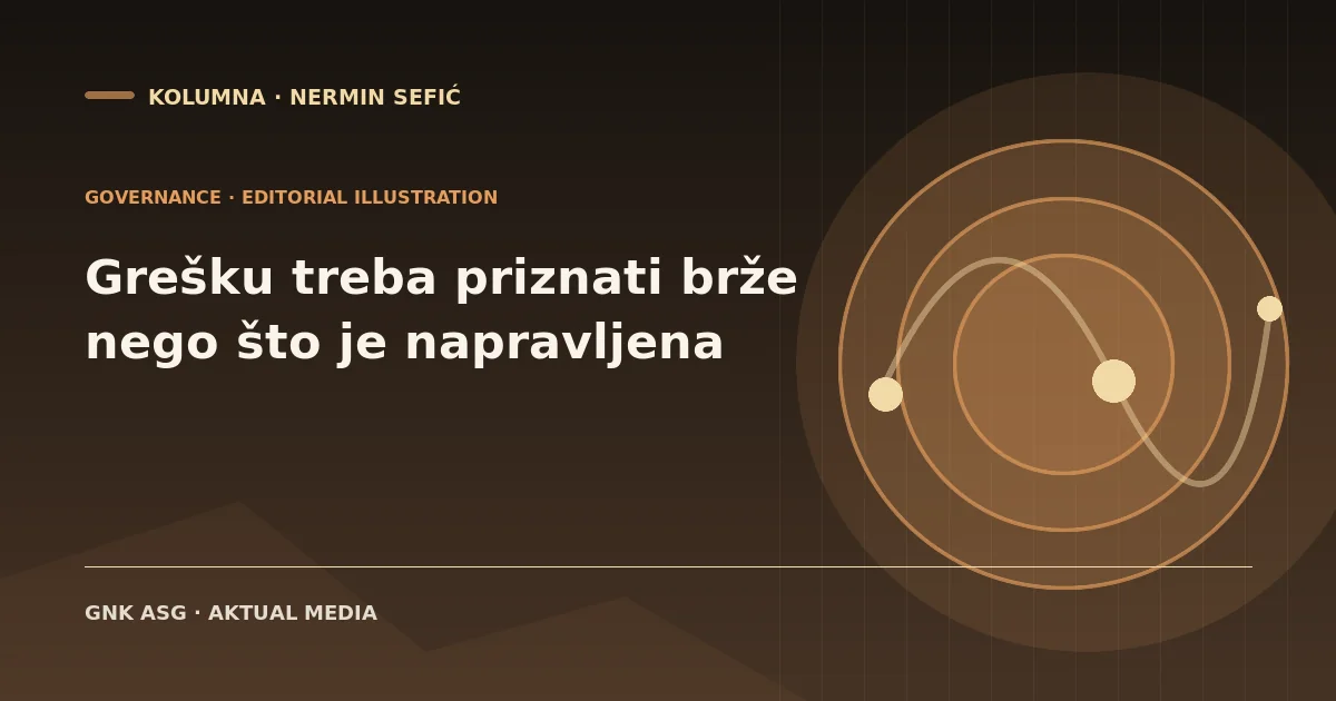 Grešku treba priznati brže nego što je napravljena